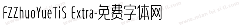 FZZhuoYueTiS Extra字体转换